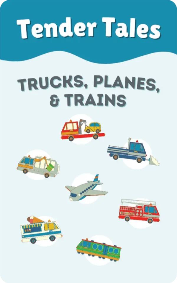 Tender Tales: Trucks, Planes, and Trains